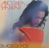 Shankar, Anoushka featuring Norah Jones - Traces Of You
