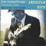 Campilongo, Jim Electric Trio featuring Norah Jones - American Hips