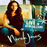 Jones, Norah - The House Of Blues, New Orleans