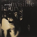Henry, Joe & The Milk Carton Kids - Invisible Hour