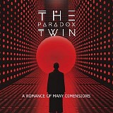 The Paradox Twin - A Romance Of Many Dimensions