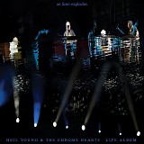 Neil Young & The Crome Dreams - As Time Explodes: Live Album <Neil Young Archives Performance Series>