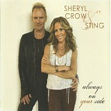 Crow, Sheryl & Sting - Always On Your Side