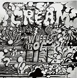 Cream - Wheels Of Fire