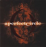 A Perfect Circle - Mer De Noms