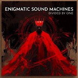Enigmatic Sound Machines - Divided By One