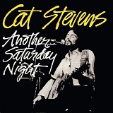 Stevens, Cat - Another Saturday Night