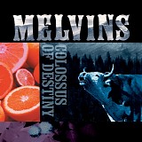 Melvins - Colossus of Destiny