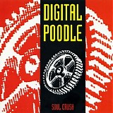 Digital Poodle - Soul Crush