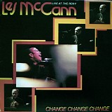 Les McCann - Les McCann Live At The Roxy - Change, Change, Change