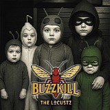 The Locustz - Buzzkill