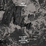 Mick Harris - Culvert Dub Sessions Four