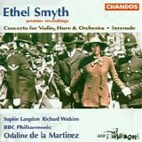 BBC Philharmonic; Odaline de la Martinez - Concerto ffor Violin, Horn & Orchestra;Serenade