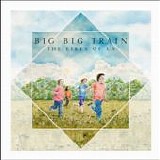 Big Big Train (Engl) - The Likes Of Us