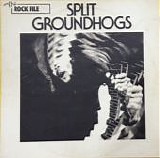 Groundhogs - Split (Reissue)