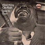 King, Albert & Otis Rush - Door To Door (Comp.) (1)