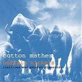 Cotton Mather - Buffalo Nickels (Rarities and Shoebox Classics)