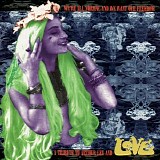 A Tribute To Arthur Lee And Love - We're All Normal And We Want Our Freedom