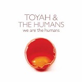 Toyah & The Humans - We Are The Humans