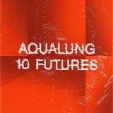 Aqualung - 10 Futures