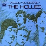 The Hollies - Would You Believe - Original Album Series