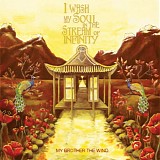 My Brother The Wind - I Was My Soul In The Stream Of Infinity