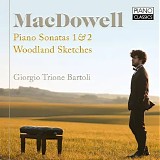 Giorgio Trione Bartoli - CD01 Piano Sonatas 1 & 2, Woodland Sketches