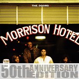 The Doors - Morrison Hotel (50th Anniversary Edition)