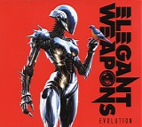 Elegant Weapons - Evolution