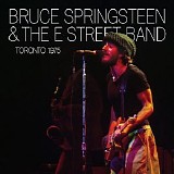Bruce Springsteen & The E Street Band - 1975-12-21 Toronto, Canada (official archive release)