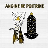 Angine de Poitrine - Vol 1
