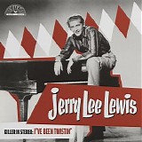 Jerry Lee Lewis - Killer In Stereo: I've Been Twistin'