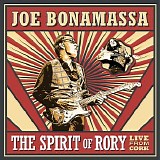 Joe Bonamassa - The Spirit Of Rory (Live From Cork)
