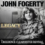 John Fogerty - Legacy: The Creedence Clearwater Revival Years