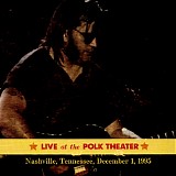 Steve Earle - Live at the Polk Theater [2013 Warner Bros Box]