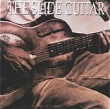 Various - Blues - The Slide Guitar: Bottles, Knives & Steel  (Reissue)