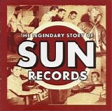Various Artists - Legendary Story of SUN Records - v2