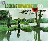 Various - Prog. - Looking Towards the Sky - Progressive, (Psychedelic & Folk Rock from the Ember Vaults)