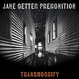 Jane Getter - Transmogrify