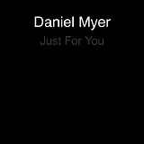 Daniel Myer - Just For You
