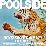 Poolside - Each Night (Boys' Shorts Remix)