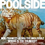 Poolside - Where Is The Thunder? (Neil Frances Remix)