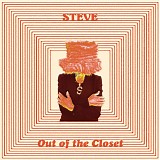 Steve - Out Of The Closet