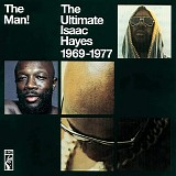 Isaac Hayes - The Man! The Ultimate Isaac Hayes 1969-1977