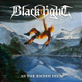 Black Light - As the Ember Dies