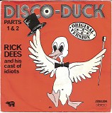 Rick Dees & His Cast Of Idiots - Disco-Duck Parts 1 & 2