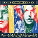 Michael Schenker - My Years With UFO (50th Anniversary Celebration 1972-1978)