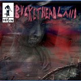 Bucketheadland - Weird Glows Gleam