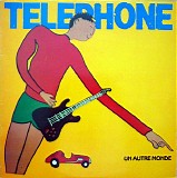 Telephone - Un Autre Monde