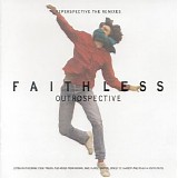 Faithless - Outrospective / Reperspective: The Remixes